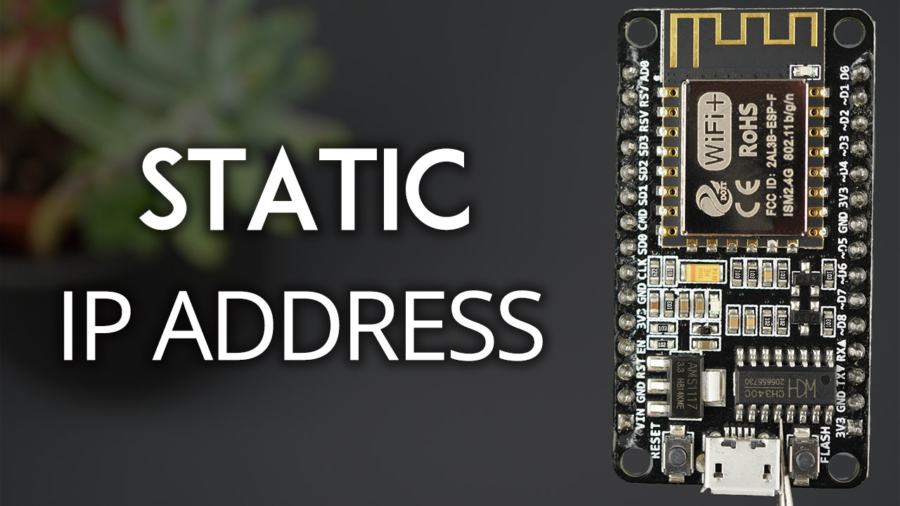 ESP8266 NodeMCU установка статического фиксированного IP-адреса Arduino IDE