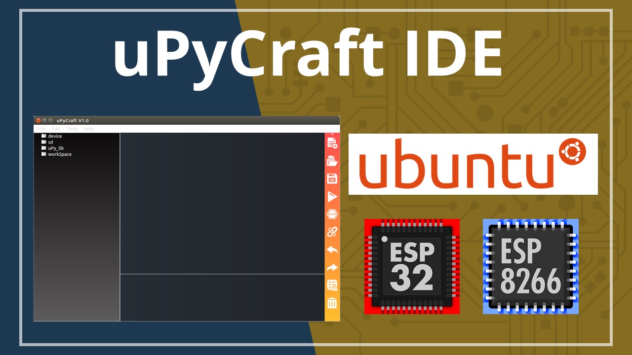 Установка uPyCraft IDE на Linux Ubuntu для MicroPython