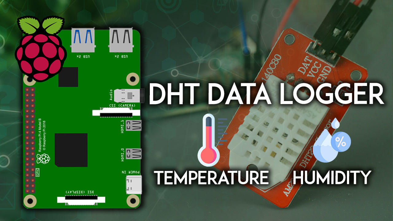 Raspberry Pi с DHT11 DHT22 — регистратор данных температуры и влажности на Python